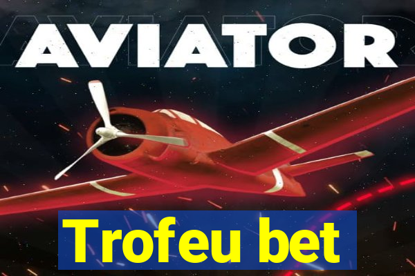 Trofeu bet